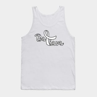 Believe Lung Cancer Shirt Lung Cancer Support Gift Tank Top